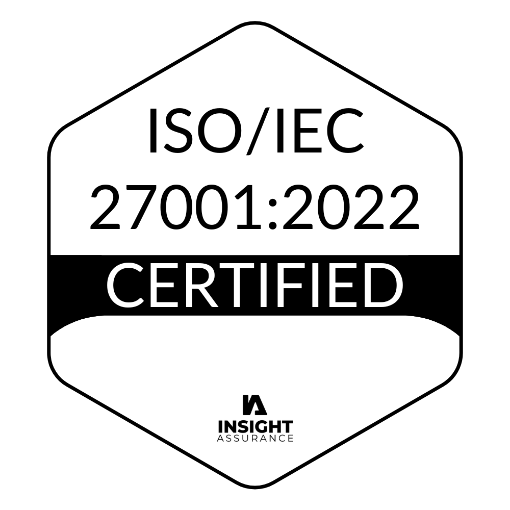 ISO/IEC 27001:2022 Certified by Insight Assurance